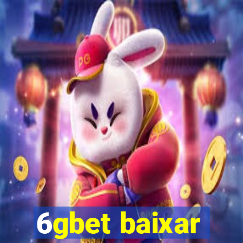 6gbet baixar